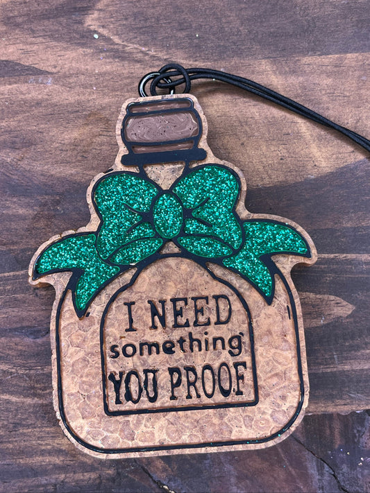 I NEED SOMETHING YOU PROOF